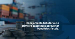 Benefícios fiscais no comércio exterior